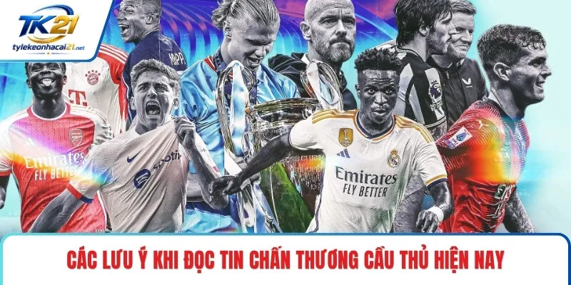 Các lưu ý khi đọc tin chấn thương cầu thủ hiện nay