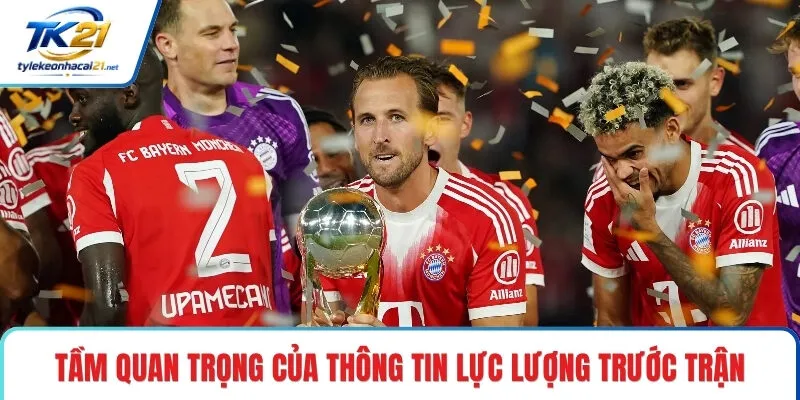 Tầm quan trọng của thông tin lực lượng trước trận